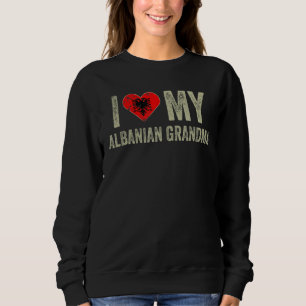 Sudadera Amo a mi abuela albanesa, la familia de la bandera