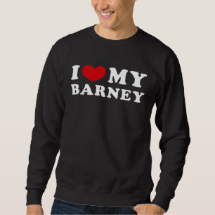 Sudadera Amo a mi Barney, amo a mi Barney
