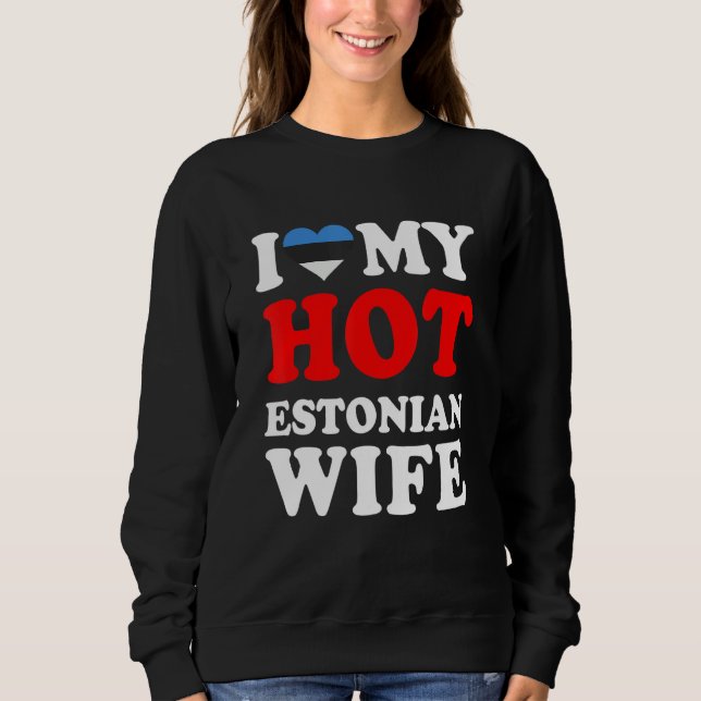 Sudadera Amo a mi caliente esposa estonia (Anverso)