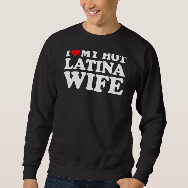 Sudadera Amo a mi caliente esposa latina (Anverso)