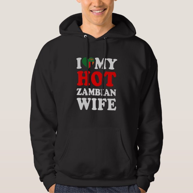 Sudadera Amo a mi caliente esposa zambiana (Anverso)
