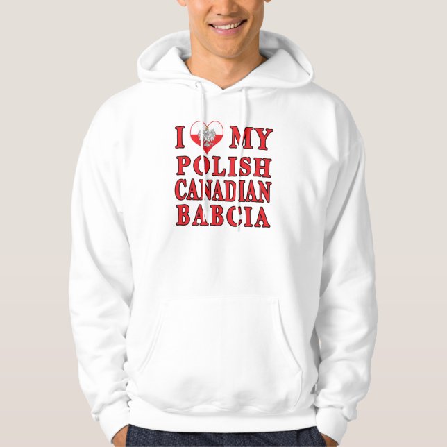 Sudadera Amo a mi canadiense polaco Babcia (Anverso)