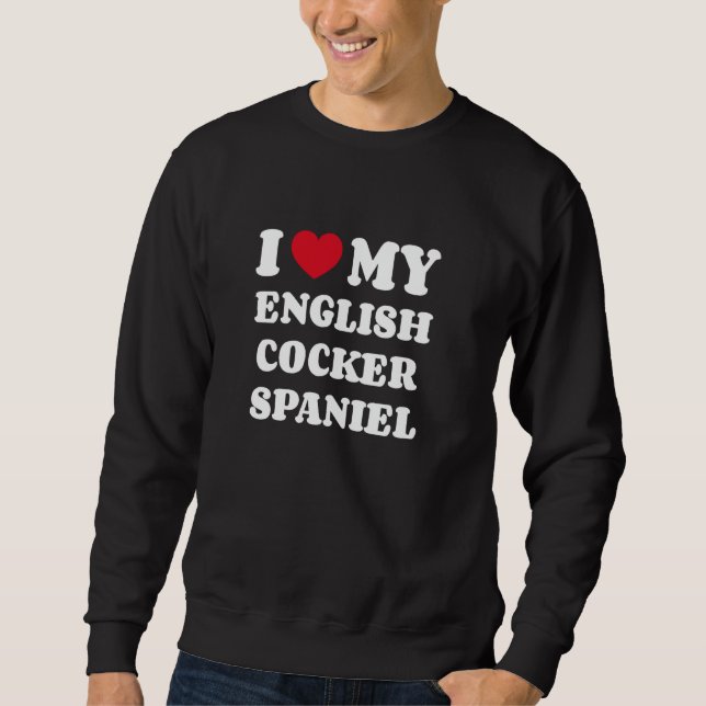 Sudadera Amo a mi dueño de perro Cocker Spaniel inglés cora (Anverso)