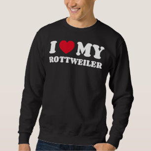 Sudadera Amo A Mi Dueño De Perro Rottweiler