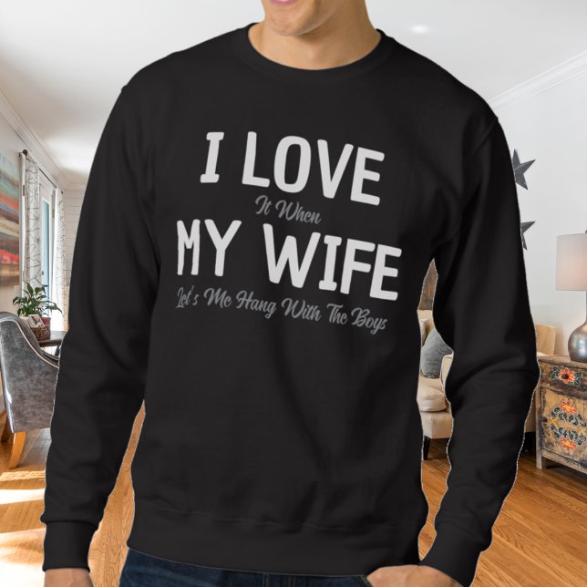Sudadera Amo A Mi Esposa Divertida (Subido por el creador)