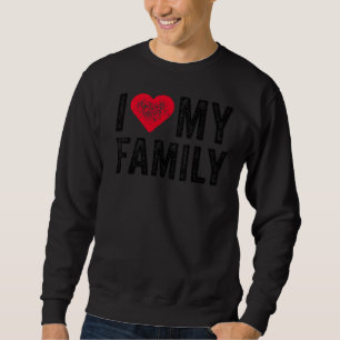 Sudadera Amo a mi familia parientes Fiestas Reunion