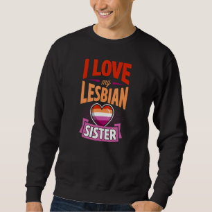 Sudadera Amo A Mi Hermana Lesbiana Cuesta Orgullosa Gay Lgb