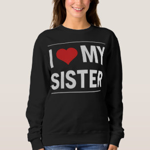 Sudadera Amo a mi hermana regalo del corazón de la familia