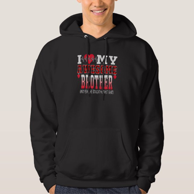 Sudadera Amo A Mi Hermano Increíble Y Sí Me Compró (Anverso)