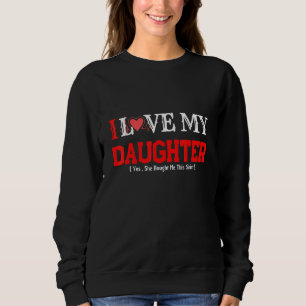 Sudadera Amo A Mi Hija Que Me Compró A Esta Madre De Tee