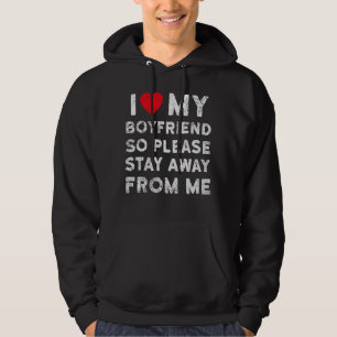 Sudadera Amo A Mi Novio Así Que Por Favor Permanezca Alejad