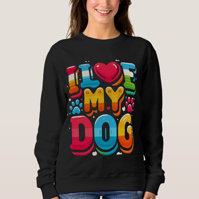 Sudadera Amo A Mi Perro (Anverso)