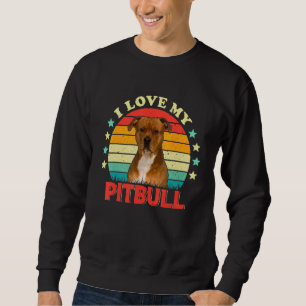 Sudadera Amo A Mis Hombres Pitbull A Las Mujeres Les Encant