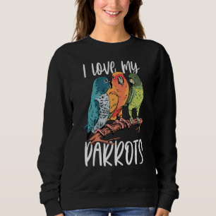 Sudadera Amo a mis loros Mascota aburrido loro animal
