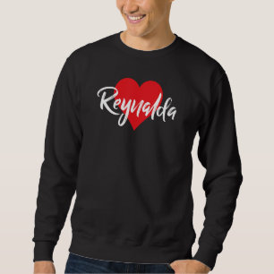 Sudadera Amo A Reynalda Primer Nombre Yo Corazón