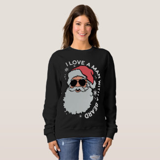 Sudadera Amo a un hombre con Navidades de barba Santa