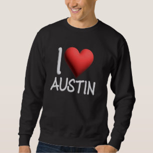Sudadera Amo Austin Nombre Hombres Personalizados Guy BFF A