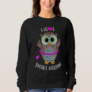 Sudadera Amo bailar con aro de hula inteligente de búho F