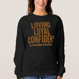 Sudadera Amo Confiado Leal Oh Me Refiero A Mi Rotación