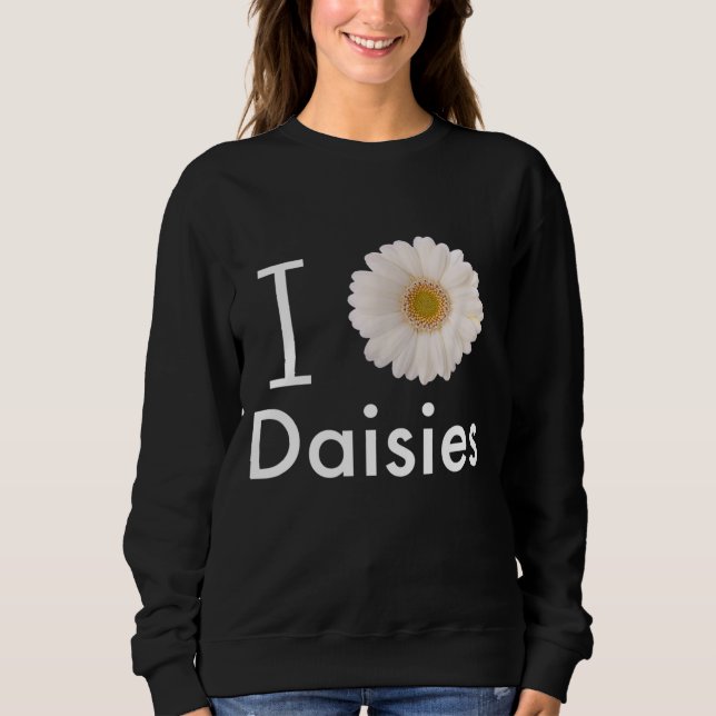 Sudadera Amo Daisies Gerber Daisy Flor Blanca (Anverso)