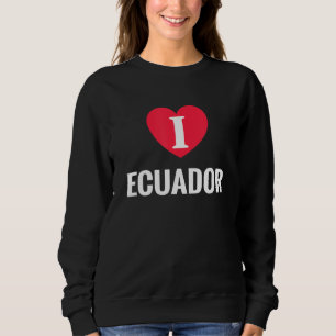 Sudadera Amo Ecuador Patria País De Origen Viajes