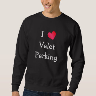 Sudadera Amo El Aparcamiento De Valet