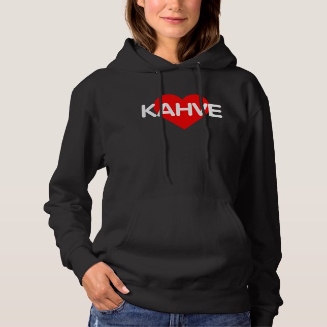 Sudadera Amo el café - Kahve Turquía (Anverso)