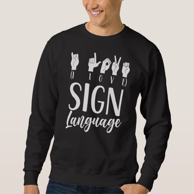 Sudadera Amo el Gesto del Lenguaje de Rótulo Aprender Hobby (Anverso)
