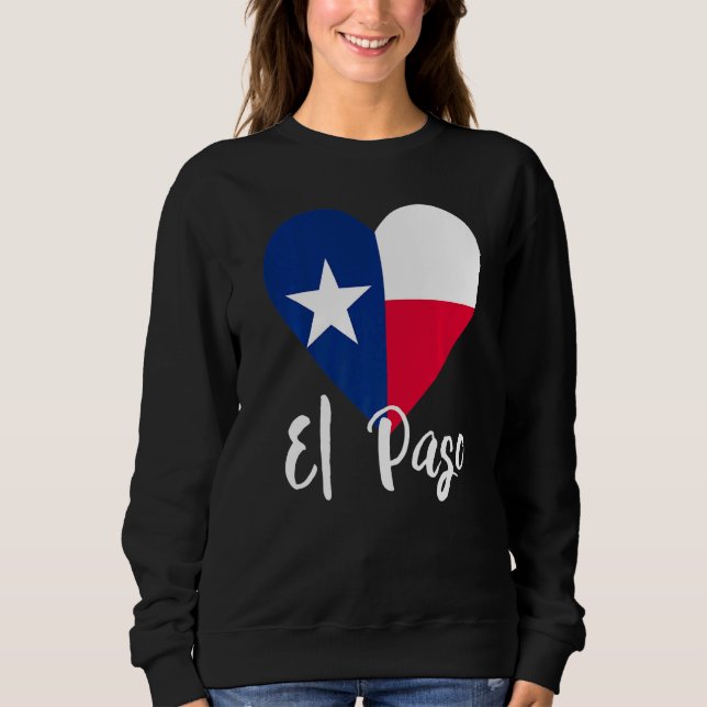 Sudadera Amo El Paso Texas Tx Flag Lonestar Heart (Anverso)