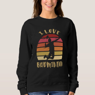 Sudadera Amo el salto de smash de bádminton
