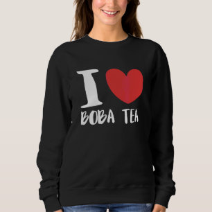 Sudadera Amo el té de burbujas Boba Tea
