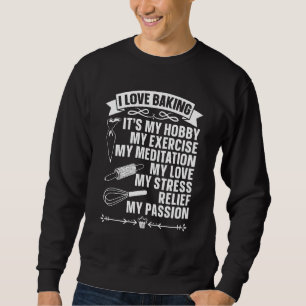 Sudadera Amo Hornear Panadería Amo Hornear Panaderos Hornea