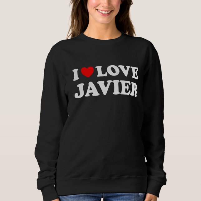 Sudadera Amo Javier I Heart Javier (Anverso)