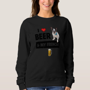 Sudadera Amo La Cerveza Y Mi Bulldog Francés De Mamá French