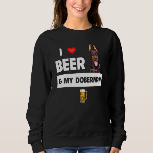 Sudadera Amo La Cerveza Y Mi Doberman Pinscher Mamá Papá Pe