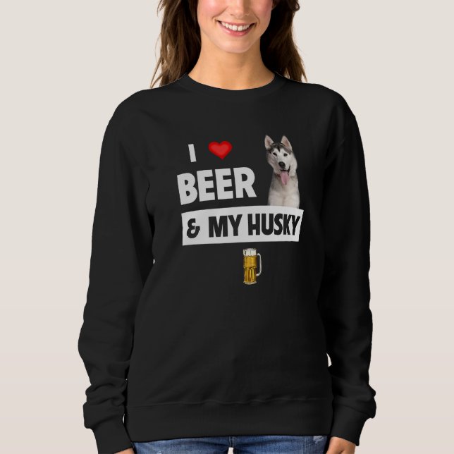 Sudadera Amo La Cerveza Y Mi Madre Husky Dad Siberian Alask (Anverso)