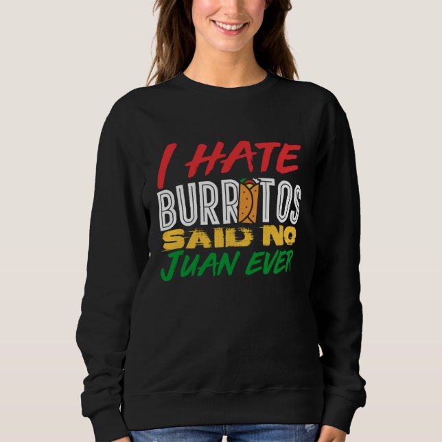 Sudadera Amo La Comida Mexicana Odio Los Burritos Dijo Ning (Anverso)