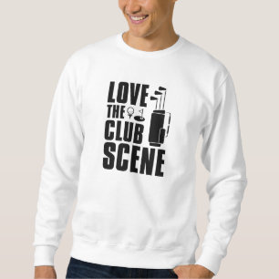 Sudadera Amo La Escena De Club