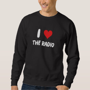 Sudadera Amo la radio - Music Song News Sports Talk Host