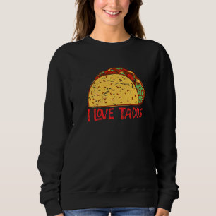 Sudadera Amo Los Tacos Mexicanos Cinco De Mayo