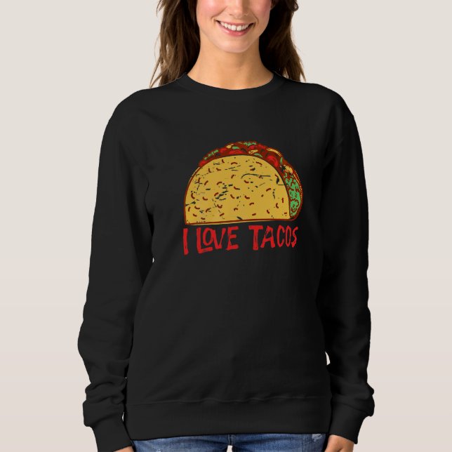 Sudadera Amo Los Tacos Mexicanos Cinco De Mayo (Anverso)