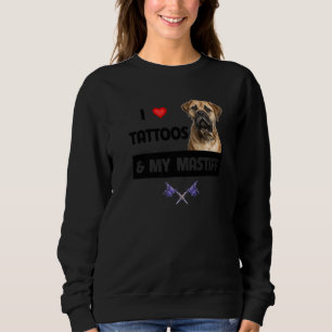 Sudadera Amo los tatuajes y mi mamá perra Mastiff tatuada p