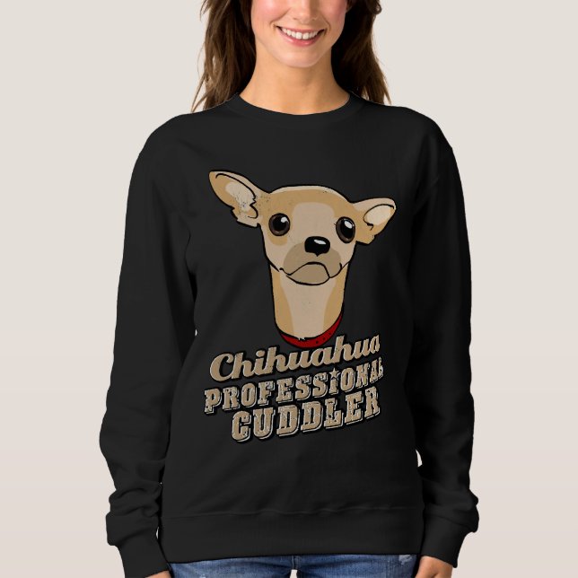 Sudadera Amo Mi Cuddler Profesional De Chihuahua (Anverso)