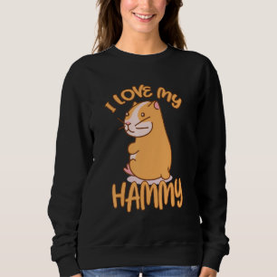 Sudadera Amo Mi Hammy S Por Hamster Hammy 2