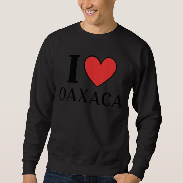 Sudadera Amo Oaxaca México Vacaciones 9 (Anverso)