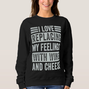 Sudadera Amo reemplazar mis sentimientos con vino y queso