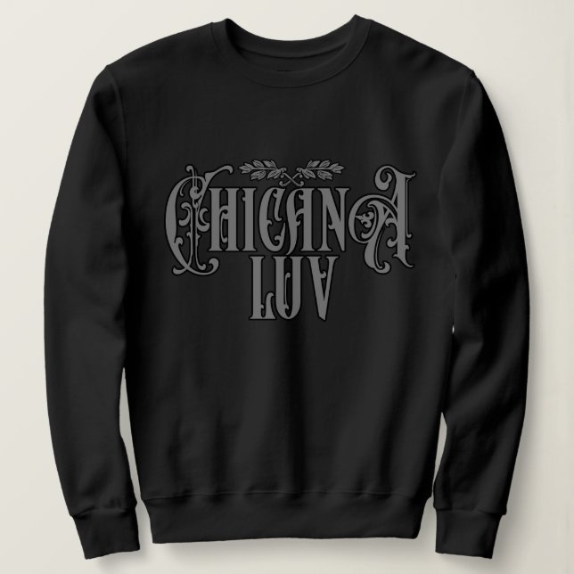 Sudadera Amor a la Chicana (Anverso del diseño)
