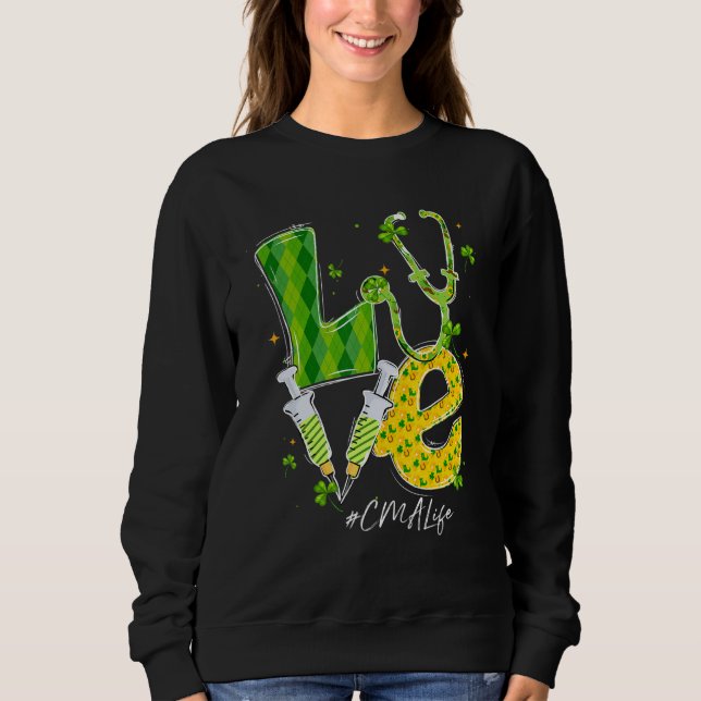 Sudadera Amor Cma Enfermera De La Vida St Patricks Día Sham (Anverso)