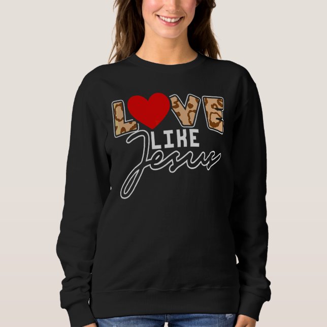 Sudadera Amor Como Jesucristo Religión Dios Iglesia Kindnes (Anverso)