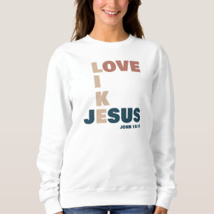 Sudadera Amor como Jesús - Juan 15:12 Cristiano femenino